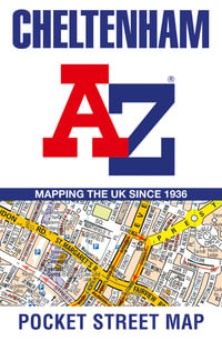 Cheltenham A-Z Pocket Street Map [Second Edition] : Accurate Street Map for Easy Navigation - A-Z Maps