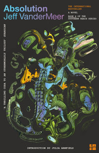 Absolution : Southern Reach - Jeff VanderMeer