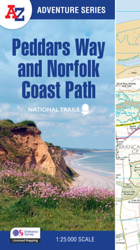 Peddars Way and Norfolk Coast Path : With Ordnance Survey Mapping [New Revised Third Edition] - A-Z Maps