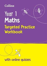 Year 1 Maths Targeted Practice Workbook : Ideal for Use at Home and School - Collins KS1