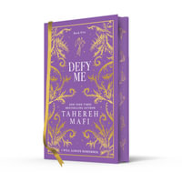 Defy Me Special Collectors Edition : A beautiful hardback exclusive collector's edition of the fifth dystopian fantasy romance book in the TikTok se - Tahereh Mafi