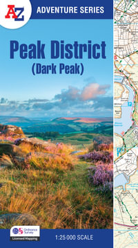 Peak District (Dark Peak) : With Ordnance Survey Mapping [Third Edition] - A-Z Maps