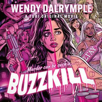 Buzzkill - Wendy Dalrymple