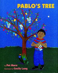 Pablo's Tree - Pat Mora