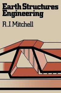 Earth Structures Engineering - R. J. Mitchell