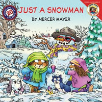 Just a Snowman [With Stickers] : Just A Snowman - Mercer Mayer