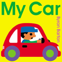 My Car Board Book - Byron Barton