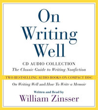 On Writing Well CD Audio Collection - William Zinsser