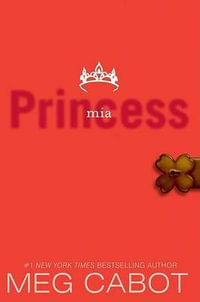 The Princess Diaries, Volume IX : Princess MIA - Meg Cabot