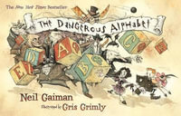 The Dangerous Alphabet - Neil Gaiman