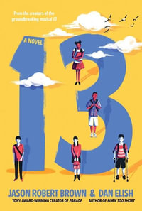 13 : A Novel - Jason Robert Brown