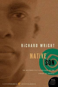 Native Son : A Novel - Richard Wright