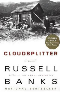 Cloudsplitter : A Novel - Russell Banks