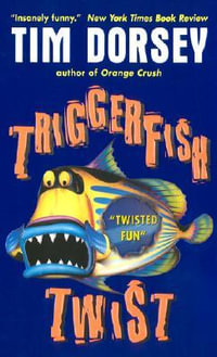 Triggerfish Twist : Serge Storms - Tim Dorsey