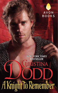 A Knight to Remember : Knight Series : Book 2 - Christina Dodd
