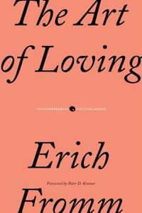 The Art of Loving : P.S. - Erich Fromm