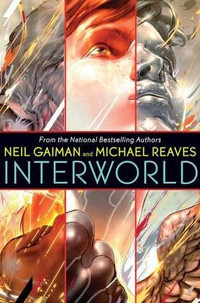 Interworld : Interworld - Neil Gaiman