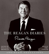 The Reagan Diaries Abridged Selections 3/180 - Ronald Reagan