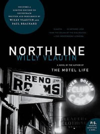 Northline : A Novel - Willy Vlautin