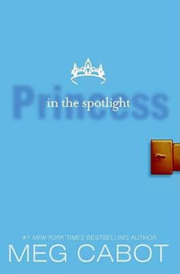 The Princess Diaries, Volume II : Princess in the Spotlight - Meg Cabot