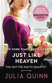 Just Like Heaven : Smythe-Smith Quartet Book 1 - Julia Quinn
