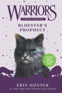 Bluestar's Prophecy : Warriors Super Edition - Erin Hunter