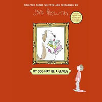 My Dog May Be a Genius - Jack Prelutsky