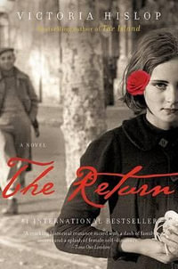 The Return : A Novel - Victoria Hislop