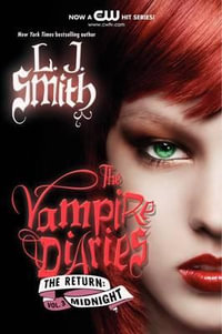 Midnight : The Vampire Diaries : The Return : Book 3 - L J Smith