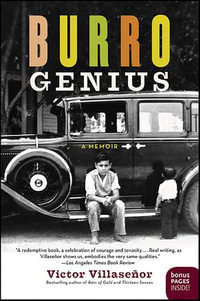 Burro Genius : A Memoir - Victor Villasenor