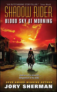 Shadow Rider : Blood Sky at Morning - Jory Sherman