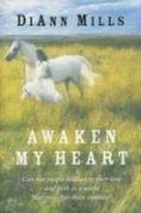 Awaken My Heart - DiAnn Mills