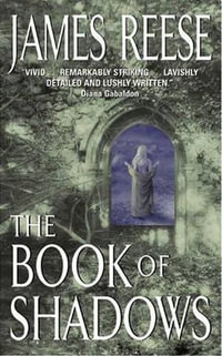 The Book of Shadows - James Reese