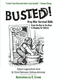 Busted! : Drug War Survival Skills and True Dope D - M. Chris Fabricant