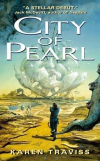 City of Pearl : The Wess'har Wars : Book 1 - Karen Traviss