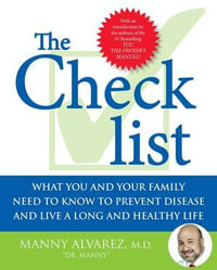 The Checklist : How to Identify True Medical Advice When - Manny Alvarez