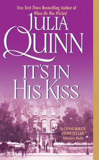 It's In His Kiss : The Bridgerton Series : Book 7 - Julia Quinn