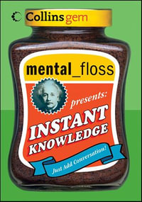 Instant Knowledge : Collins Gem - Editors of Mental Floss