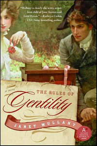 The Rules of Gentility : A Novel - Janet Mullany