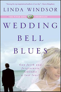 Wedding Bell Blues : The Piper Cove Chronicles - Linda Windsor