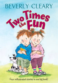 Two Times the Fun - Beverly Cleary