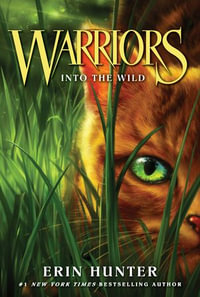 Warriors #1 : Into the Wild - Erin Hunter