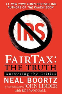 FairTax: The Truth : Answering the Critics - Neal Boortz