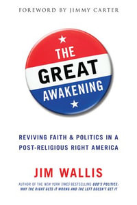 The Great Awakening : Seven Ways to Change the World - Jim Wallis