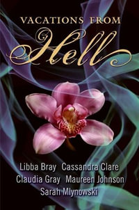 Vacations from Hell - Libba Bray