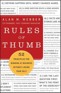 Rules of Thumb : 52 Principles for Winning at Business without Losing Your Self - Alan M. Webber
