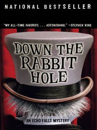 Down the Rabbit Hole : An Echo Falls Mystery - Peter Abrahams