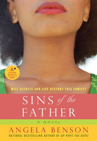 Sins of the Father : A Novel - Angela Benson