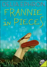 Frannie in Pieces - Delia Ephron