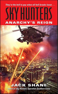 Sky Hunters : Anarchy's Reign - Jack Shane
